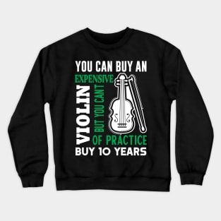 You can buy an expensive violin Preppers quote Crewneck Sweatshirt